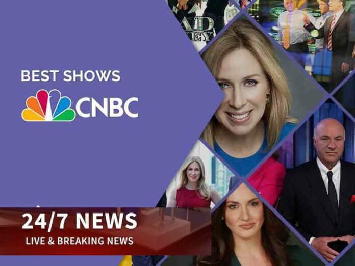 CNBC Live Stream Free 24/7 Streaming Service