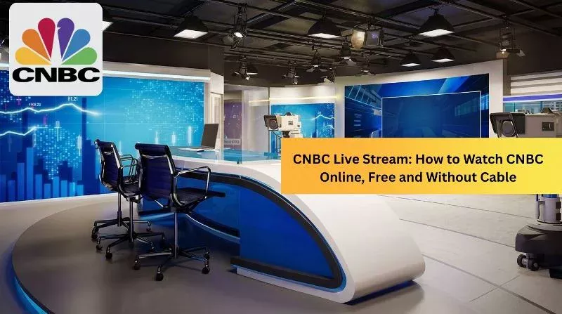 Watch CNBC Live Stream for free